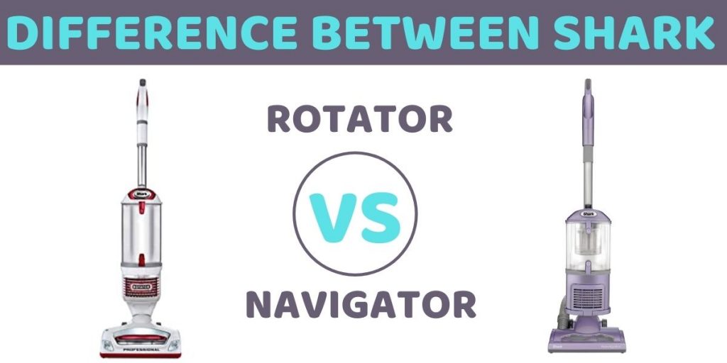 Difference Between Shark Rotator and Navigator - SmartVacuumGuide.com